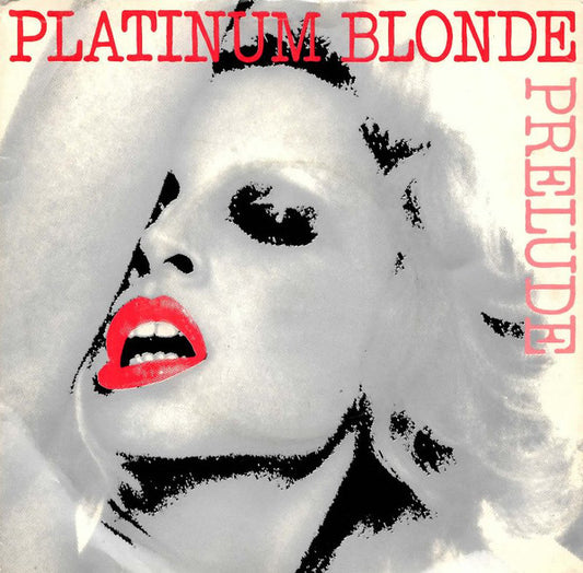 Prelude - Platinum Blonde - Used Vinyl Record 7"