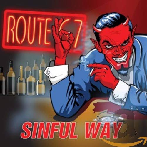 ROUTE 67 - SINFUL WAY - CD