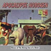 APOCALYPSE HOBOKEN - HOUSE OF THE RISING SON OF A B - CD