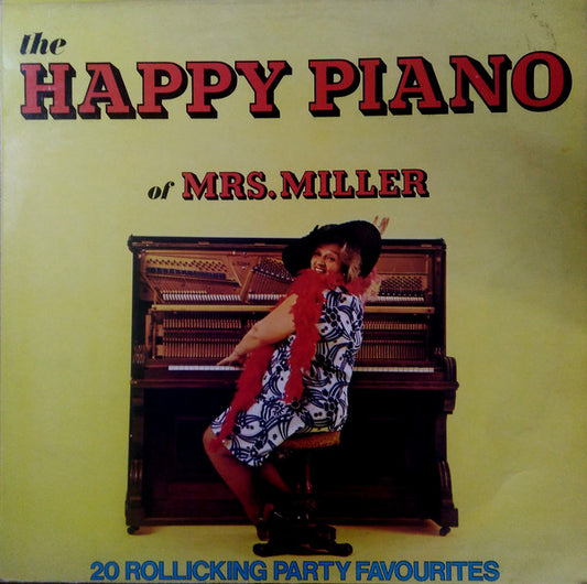 Mrs. Miller - The Happy Piano Of Mrs. Miller – 20 Rollicking Party