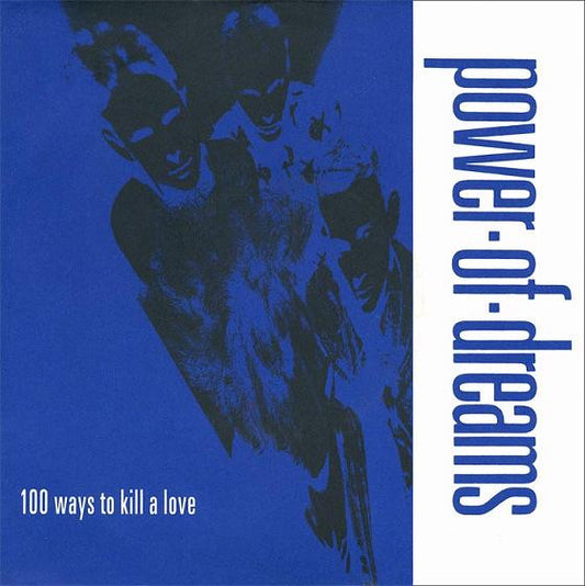 Power Of Dreams - 100 Ways To Kill A Love - Used Vinyl Record 7"