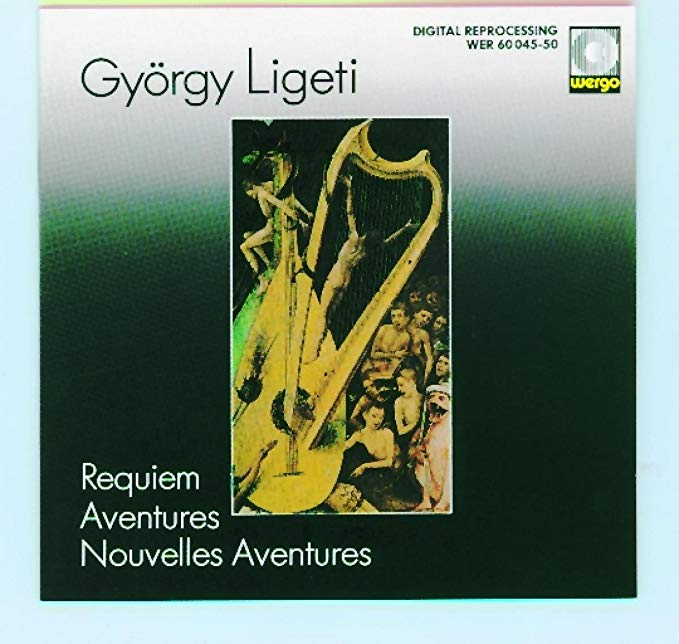 Gyorgy Ligeti - Requiem / Aventures / Nouvelles Aventures - CD