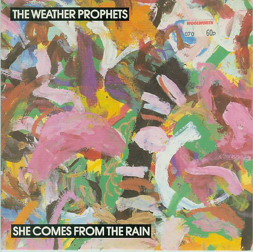 Weather Prophets - She Comes From The Rain - Used Vinyl Record 7"
