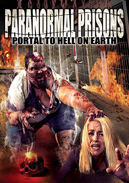 Paranormal Prisons - Portal to Hell On Earth - New DVD