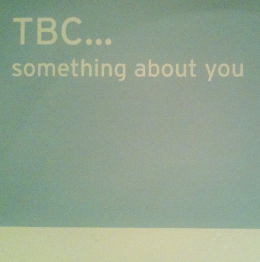 TBC - Something About You - Used Vinyl Record 12"