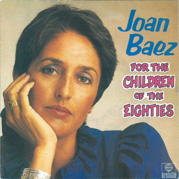 Joan Baez - For The Children Of The Eighties - Used Vinyl Record 7"