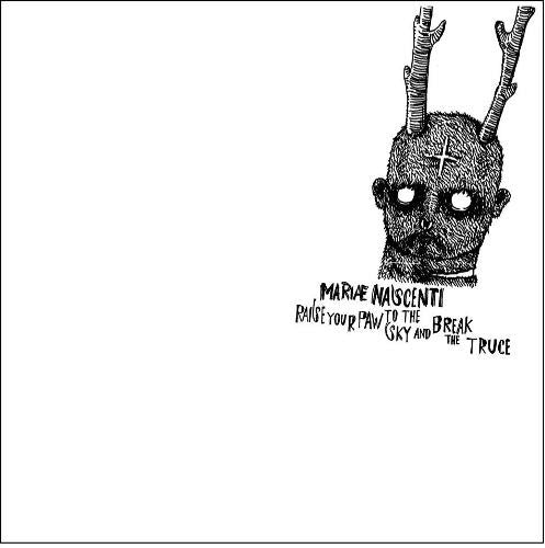 Mariae Nascenti - Raise Your Paw To The Sky And Break The Truce - Used