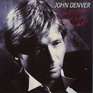 John Denver - Don't Close Your Eyes, Tonight - Used Vinyl Record 7"