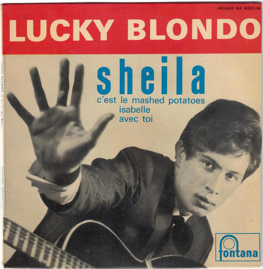 Lucky Blondo - Sheila - Used Vinyl Record 7"