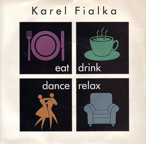 Karel Fialka - Eat Drink Dance Relax - Used Vinyl Record 7"