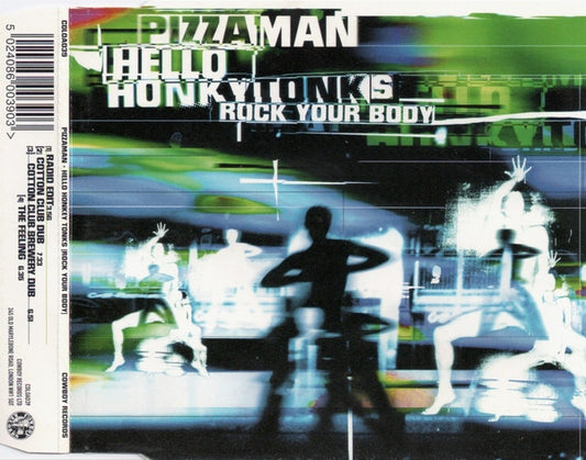 Pizzaman - Hello Honky Tonks (Rock Your Body) - Used CD