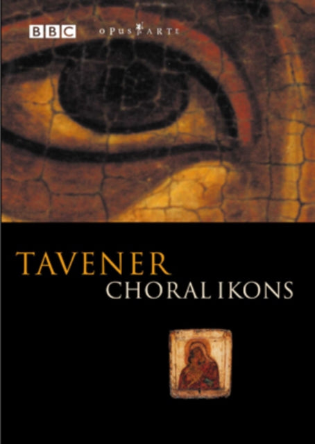 John Tavener: Choral Ikons - New DVD
