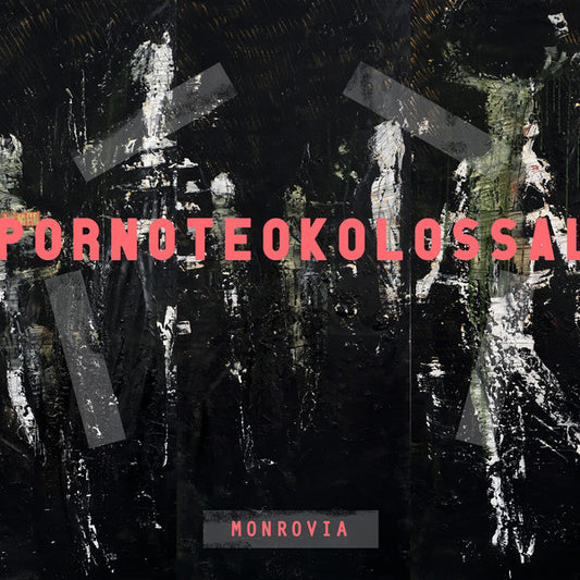 Porno Teo Kolossal - Monrovia - New CD