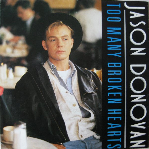 Jason Donovan - Too Many Broken Hearts - Used Vinyl Record 7"