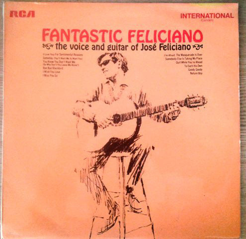 José Feliciano - Fantastic Feliciano - The Voice And Guitar Of José