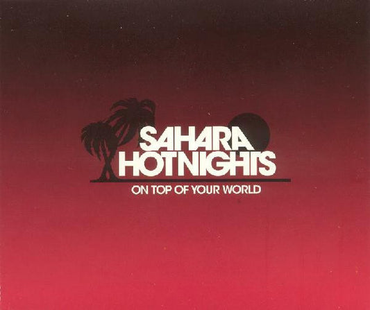 Sahara Hotnights - On Top Of Your World - Used CD