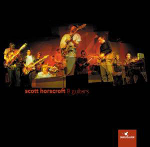 Scott Horscroft - 8 Guitars - Used CD
