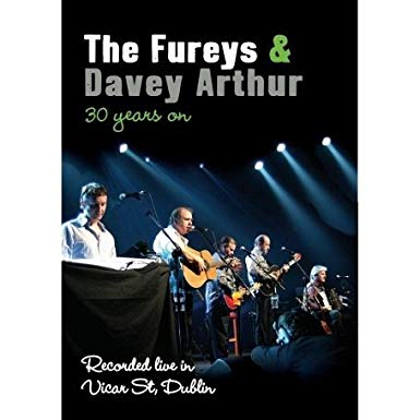 Fureys and Davey Arthur: 30 Years On - New DVD
