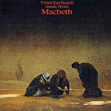 Third Ear Band - Music From Macbeth - New CD