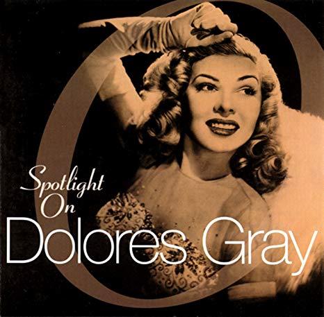 Dolores Gray - Spotlight On - CD