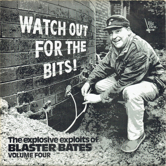 Blaster Bates - Watch Out For The Bits! (The Explosive Exploits Of Bl