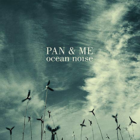 Pan & Me - Ocean Noise - Used CD