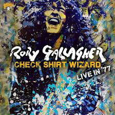 Rory Gallagher - Check Shirt Wizard (Live In '77) - New CD