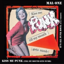 MAL-ONE - KISS ME PUNK - Vinyl Record 7