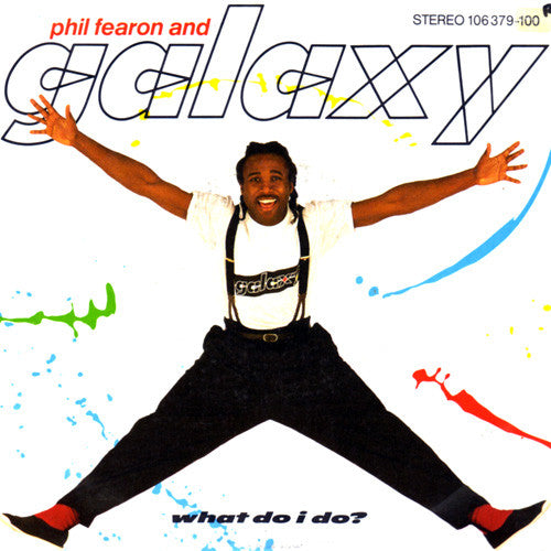 Phil Fearon & Galaxy - What Do I Do? - Used Vinyl Record 7"