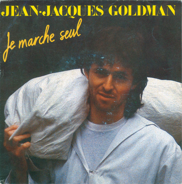 Jean-Jacques Goldman - Je Marche Seul - Used Vinyl Record 7"