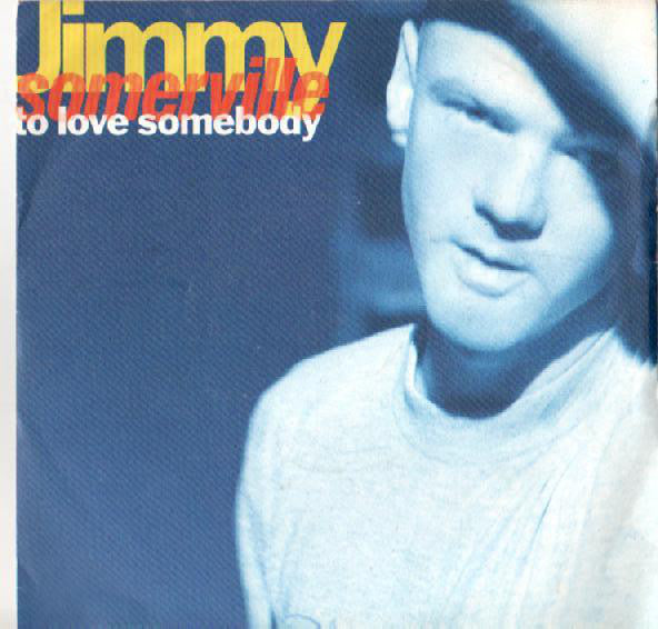 Jimmy Somerville - To Love Somebody - Used Vinyl Record 7"