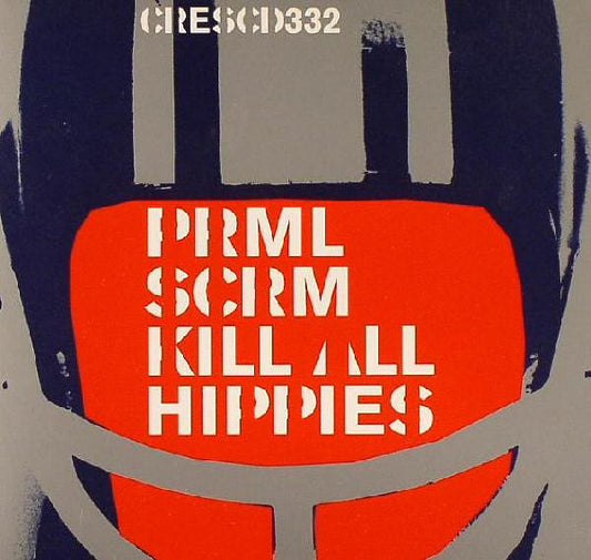 Primal Scream - Kill All Hippies - Used CD