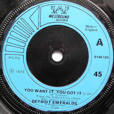 Detroit Emeralds - You Want It, You Got It / Watcha Gonna Wear Tomorr