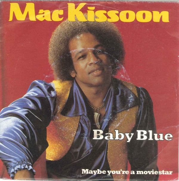 Mac Kissoon - Baby Blue - Used Vinyl Record 7"