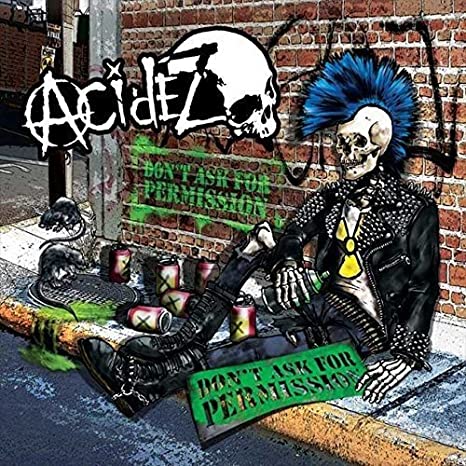 ACIDEZ - DON'T ASK FOR PERMISSION (RANDOM BLACK, YELLOW AND BLUE VINYL)