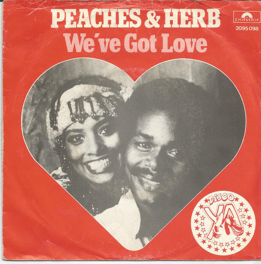 Peaches & Herb - We've Got Love - Used Vinyl Record 7"