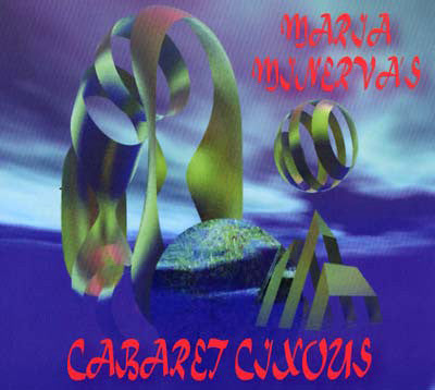 Maria Minerva - Maria Minerva's Cabaret Cixous - Used CD