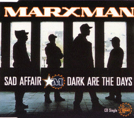 Marxman - Sad Affair / Dark Are The Days - Used CD