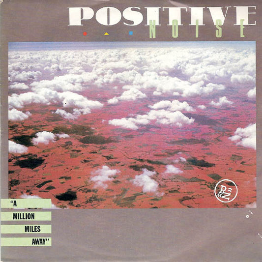 Positive Noise - A Million Miles Away - Used Vinyl Record 7"