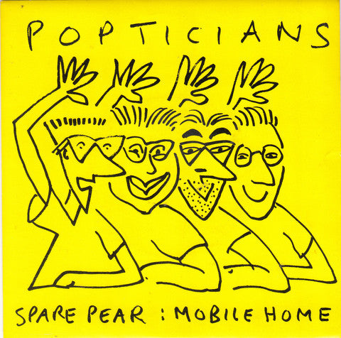 Popticians - Spare Pear : Mobile Home - Used Vinyl Record 7"