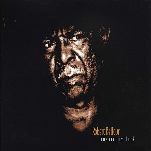 Robert Belfour - Pushin My Luck - New CD