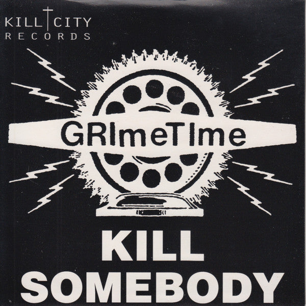 Grimetime - Kill Somebody - Used Vinyl Record 7"