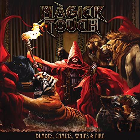 MAGICK TOUCH - BLADES, CHAINS, WHIPS & FIRE - Vinyl Record