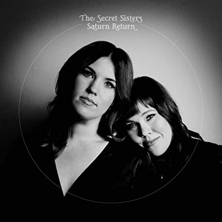 SECRET SISTERS - SATURN RETURN - CD ALBUM