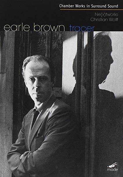 Earle Brown: Tracer - New DVD