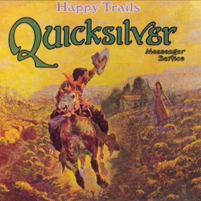 QUICKSILVER MESSENGE - HAPPY TRAILS - Vinyl Record