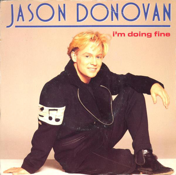 Jason Donovan - I'm Doing Fine - Used Vinyl Record 7"