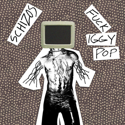 Schizos - Fuck Iggy Pop - Used Vinyl Record 7"