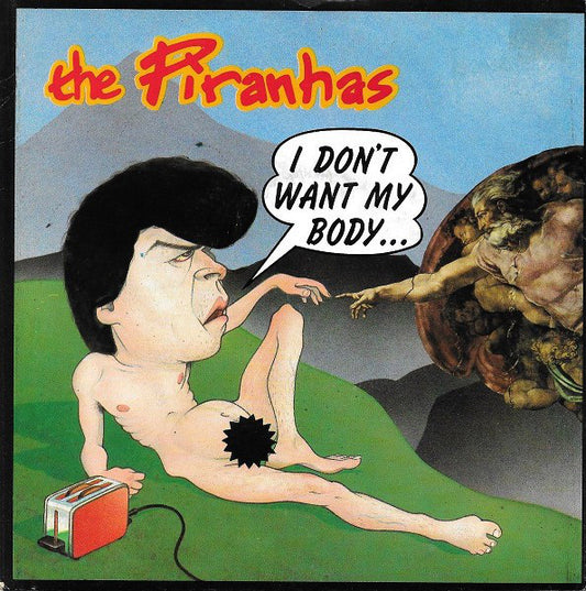 The Piranhas - I Don't Want My Body - Used Vinyl Record 7"