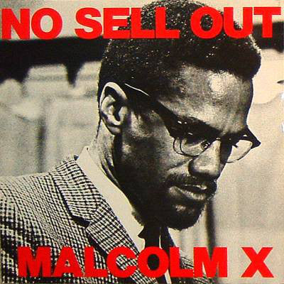 Malcolm X - No Sell Out - Used Vinyl Record 12"